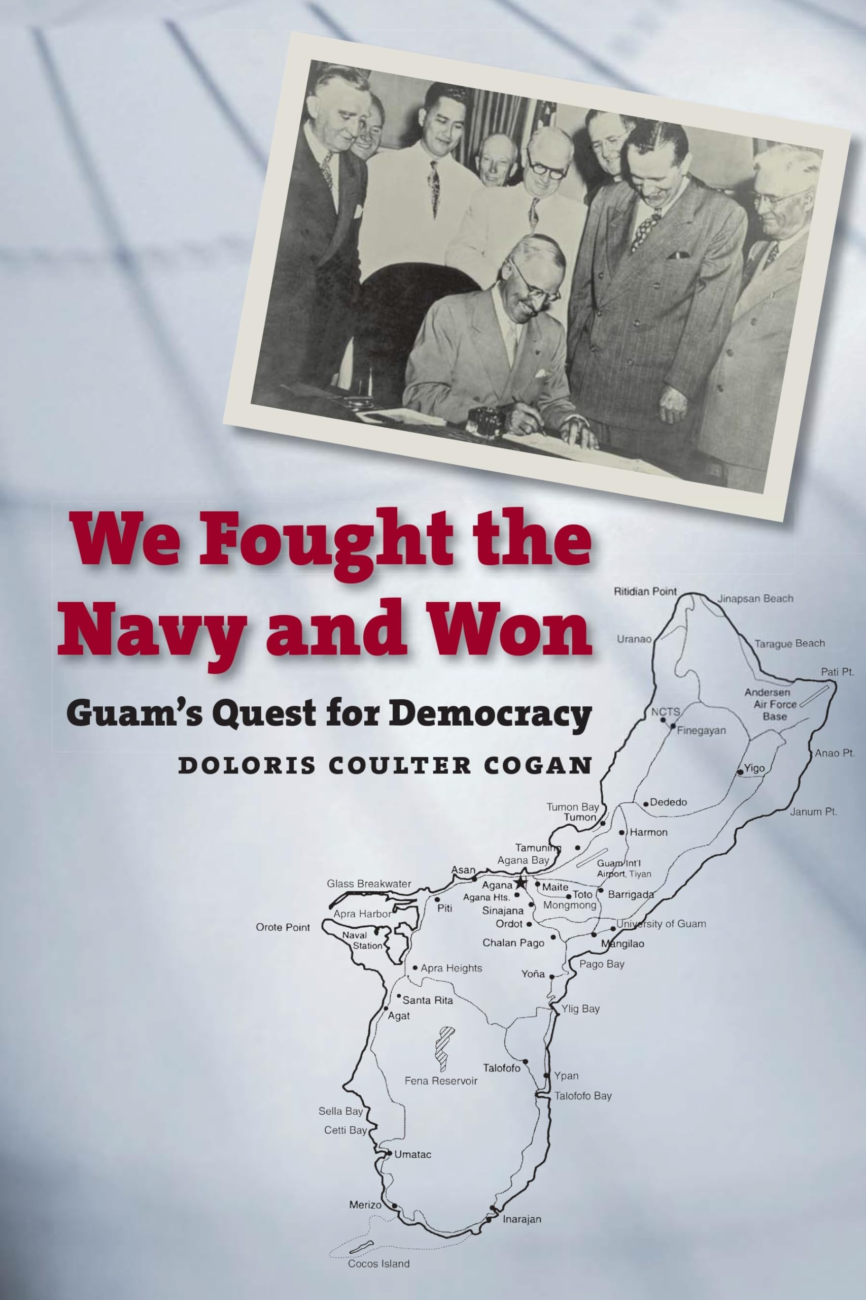 Buy We Fought the Navy and Won: Guam's Quest for Democracy (Latitude 20 Book) — BookShops.in