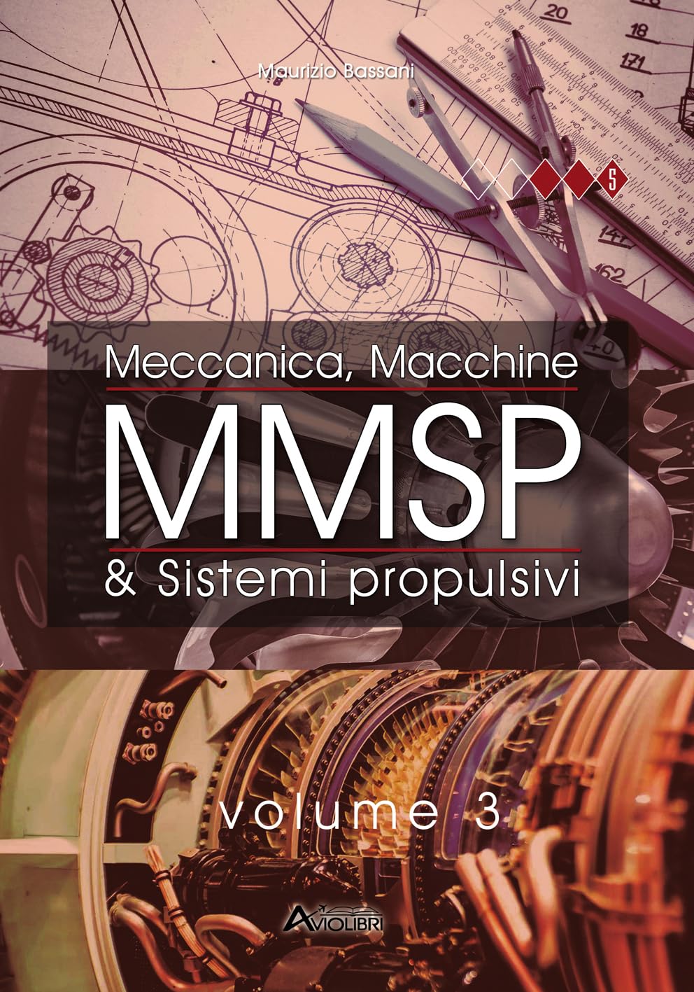 MMSP. Meccanica, Macchine & Sistemi Propulsivi (Vol. 3)