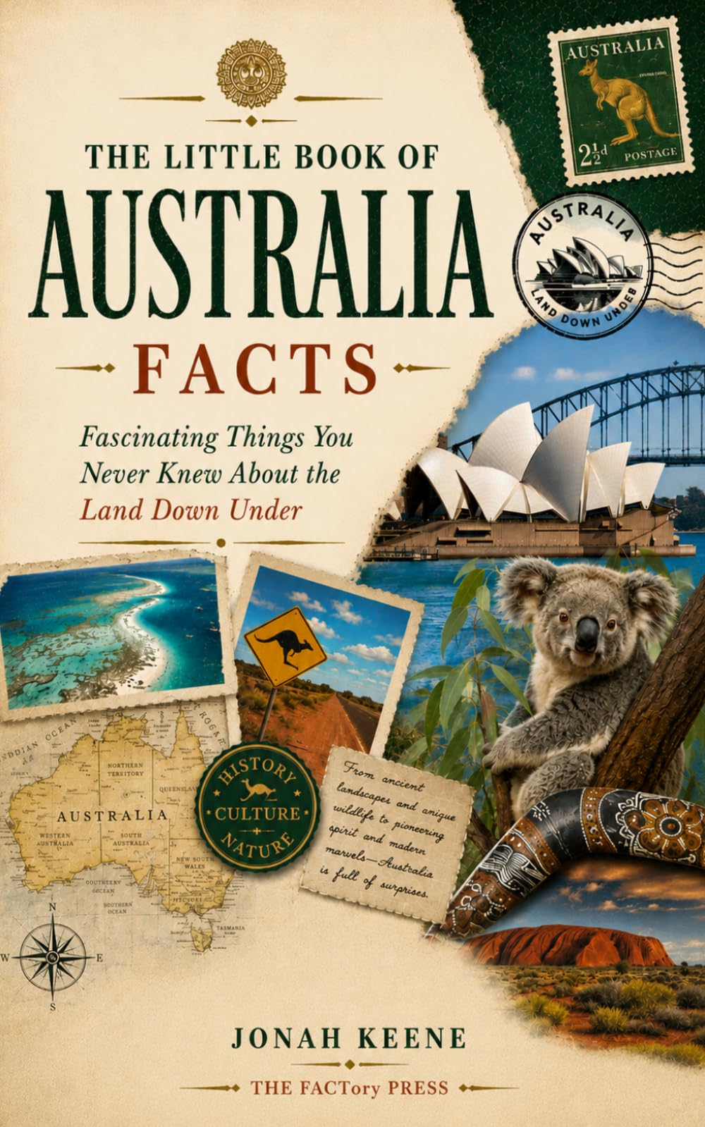 The Little Book of Australia Facts: Fascinating Things You Never Knew About the Land Down Under