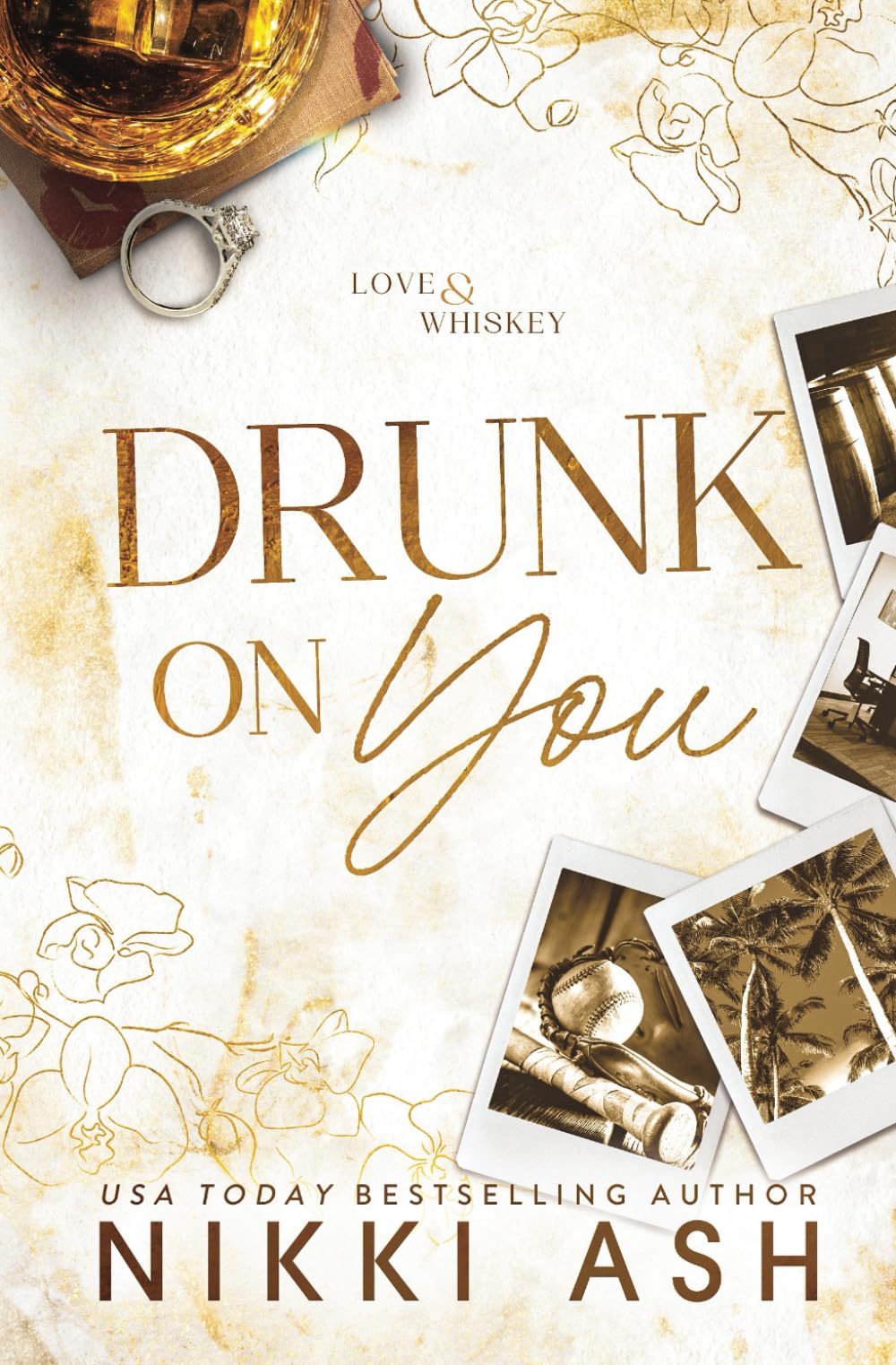 Drunk on You: an age gap, enemies to lovers, fake engagement, office romance (Love & Whiskey)