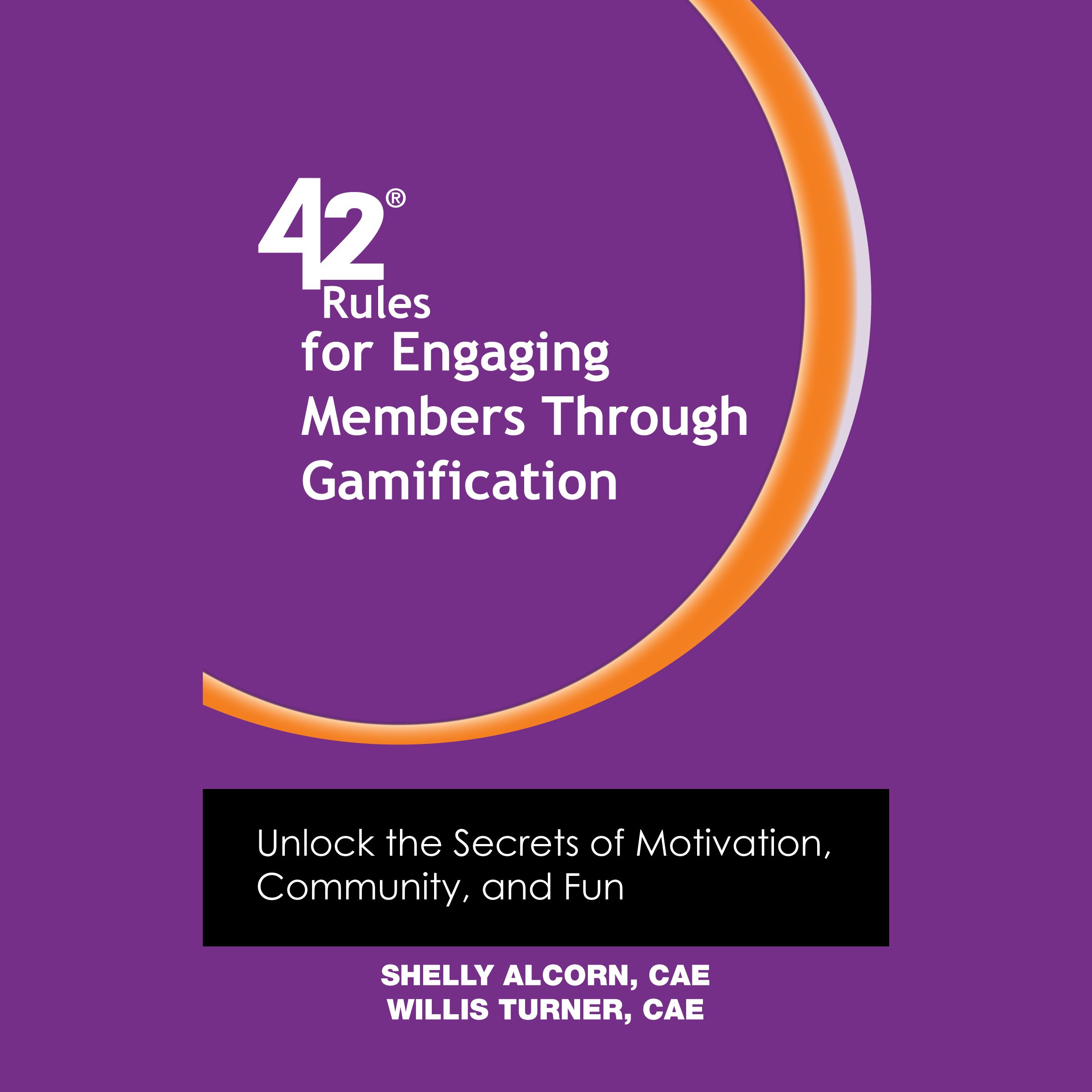 Cover art for 42 Rules for Engaging Members Through Gamification