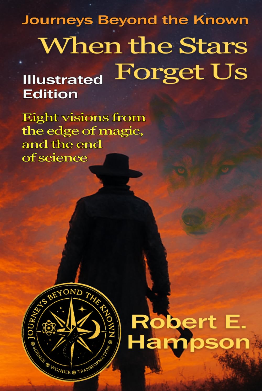 When the Stars Forget Us: Illustrated Edition (Journeys beyond the Known)