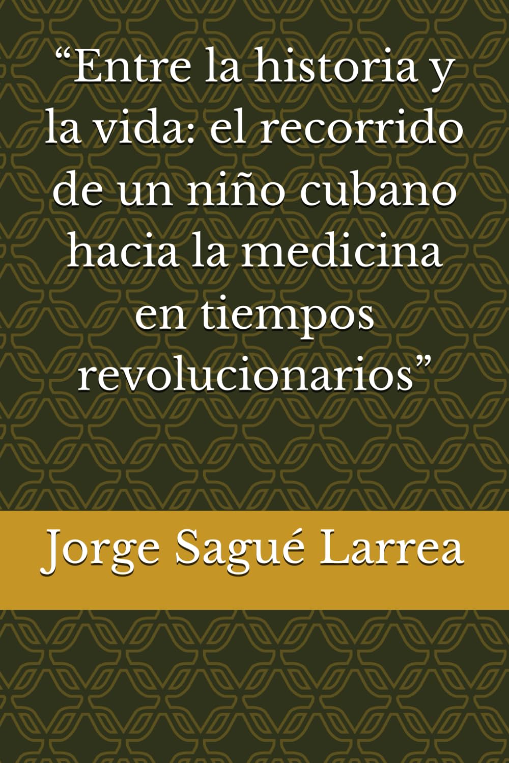 “Entre la historia y la vida: el recorrido de un niño cubano hacia la medicina en tiempos revolucionarios”