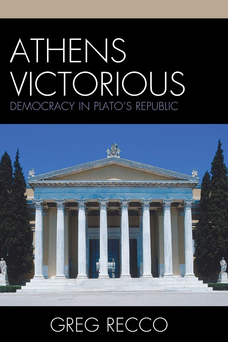 Athens Victorious: Democracy in Plato's Republic