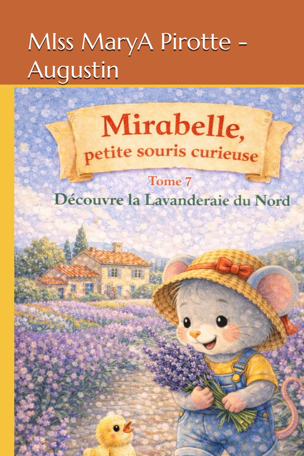 Mirabelle petite souris curieuse: Découvre la Lavanderaie du Nord