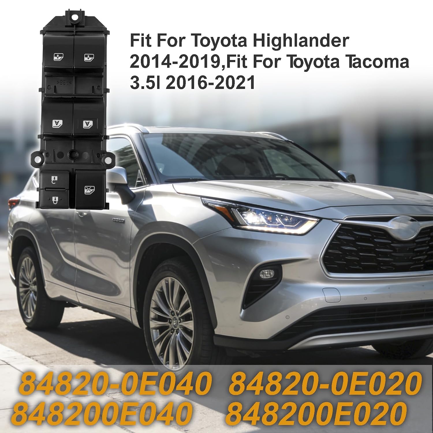 Power Window Switch Front Left Car Electric Driver Side Replacement for 84820-0E040 84820-0E020 848200E040 848200E020 Fit for Toyota Highlander 2014-2019 Fit for Toyota Tacoma 2016-2021