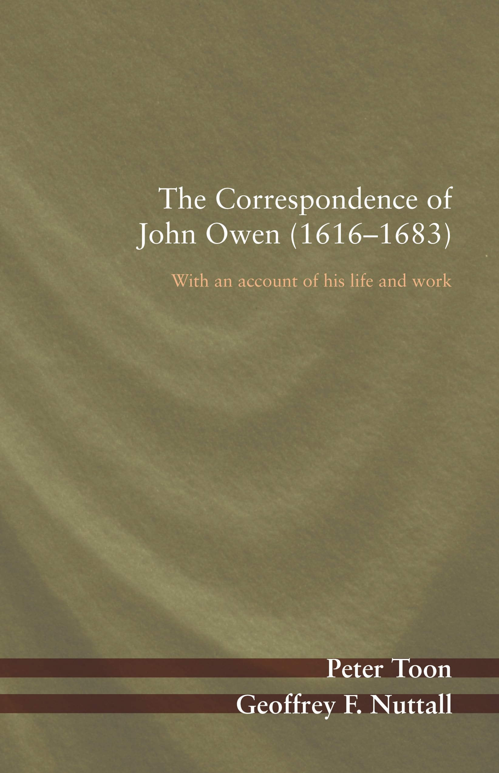 The Correspondence of John Owen (1616–1683): With an account of his life and work