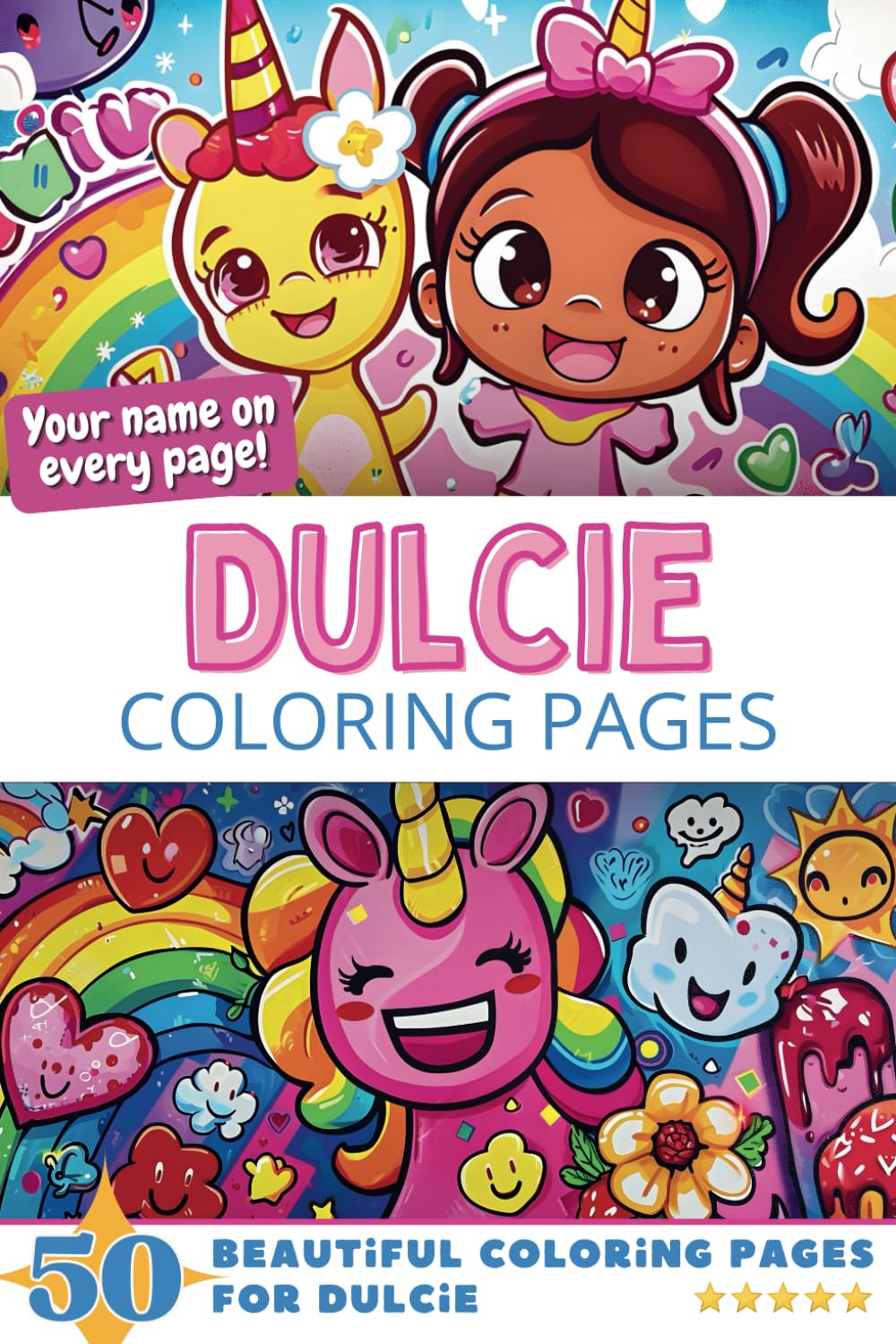 Dulcie Coloring Pages: Wow-Effect! Your name on every page - Dulcie coloring book - 6x9" - 50x Dulcie coloring page - Fantastic Gift