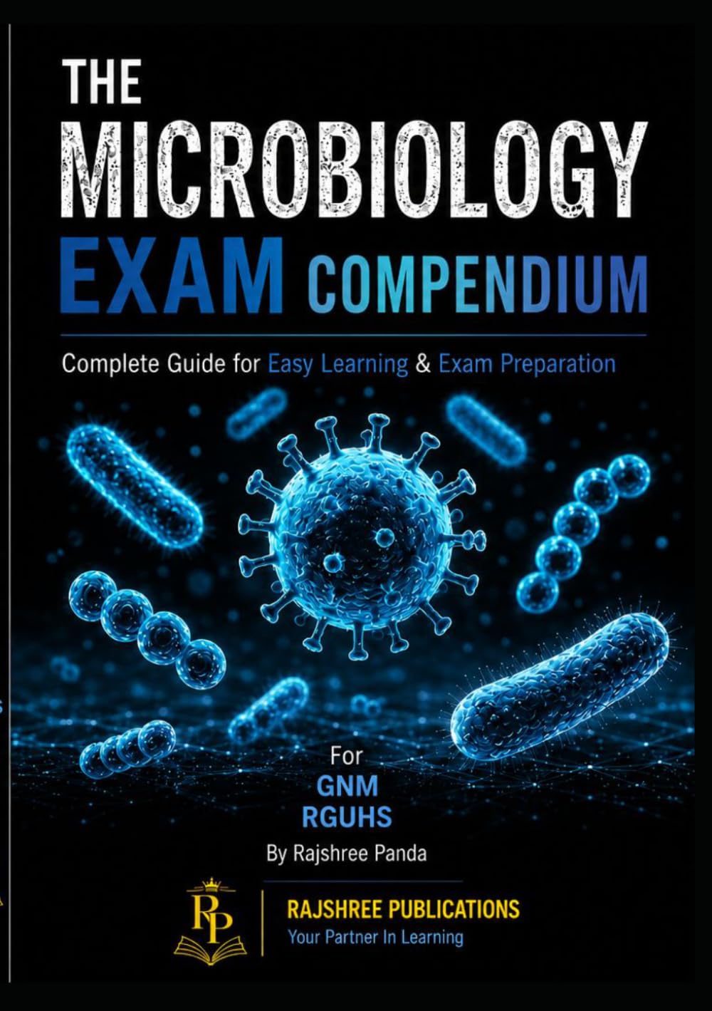 THE MICROBIOLOGY EXAM COMPENDIUM: FOR GNM