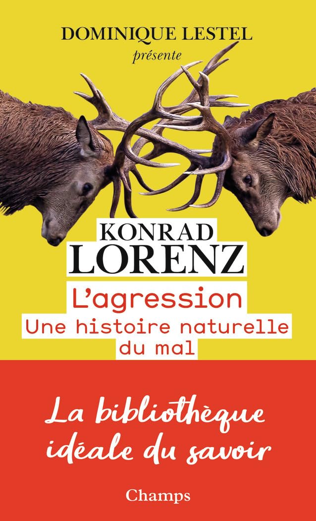 L'aggression: une histoire naturelle du mal