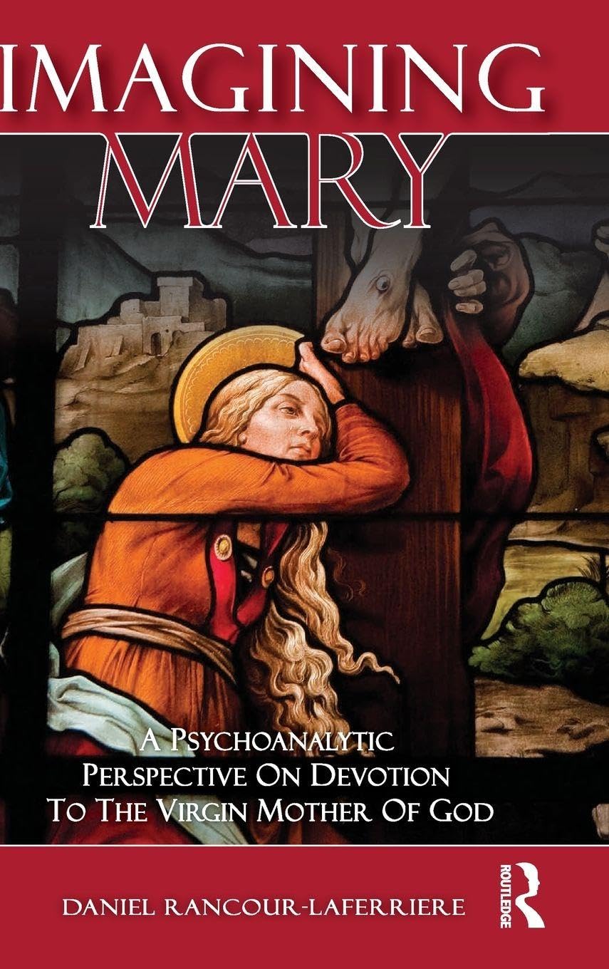 Buy Imagining Mary: A Psychoanalytic Perspective on Devotion to the Virgin Mother of God — BookShops.in