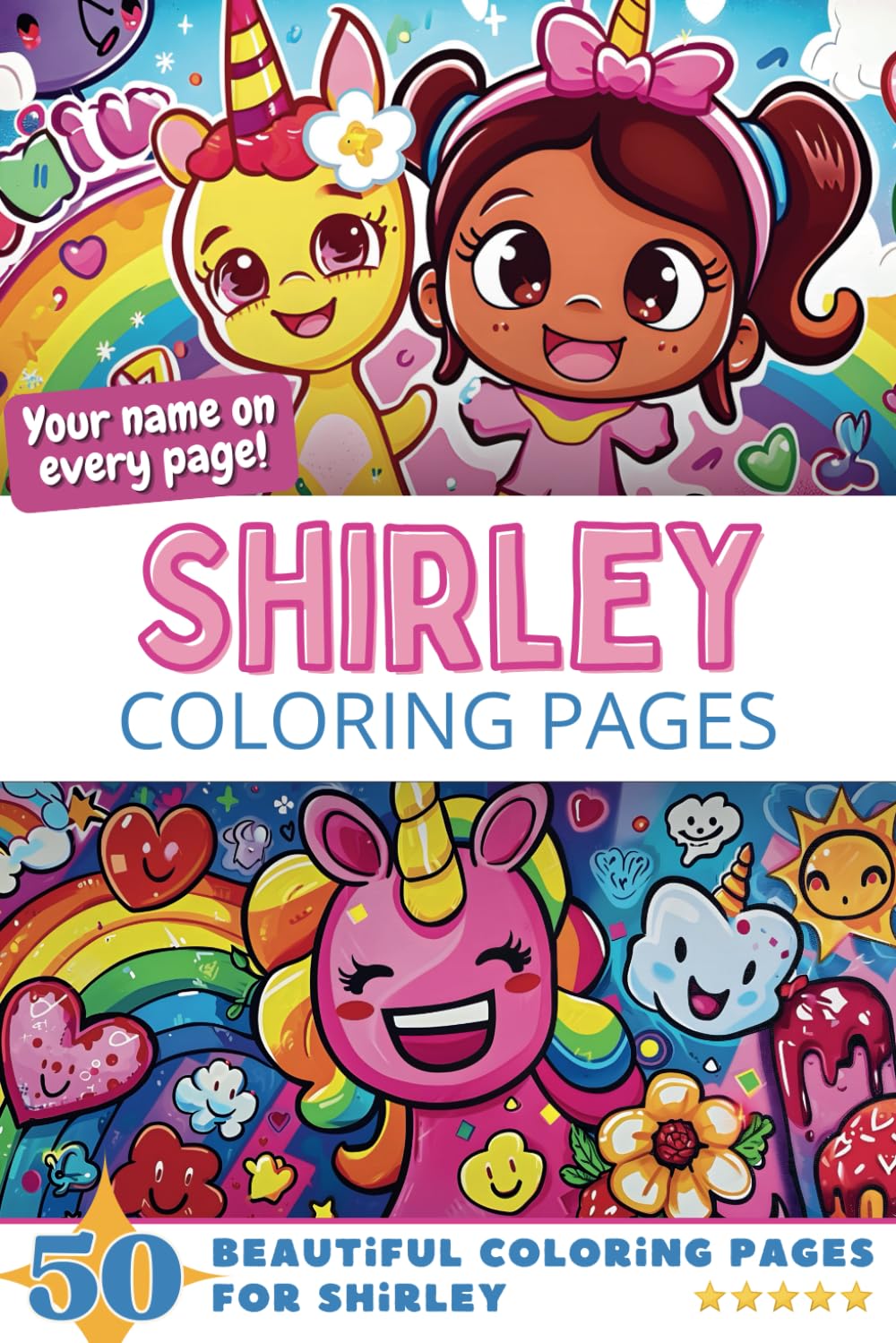 Shirley Coloring Pages: Wow-Effect! Your name on every page - Shirley coloring book - 6x9" - 50x Shirley coloring page - Fantastic Gift