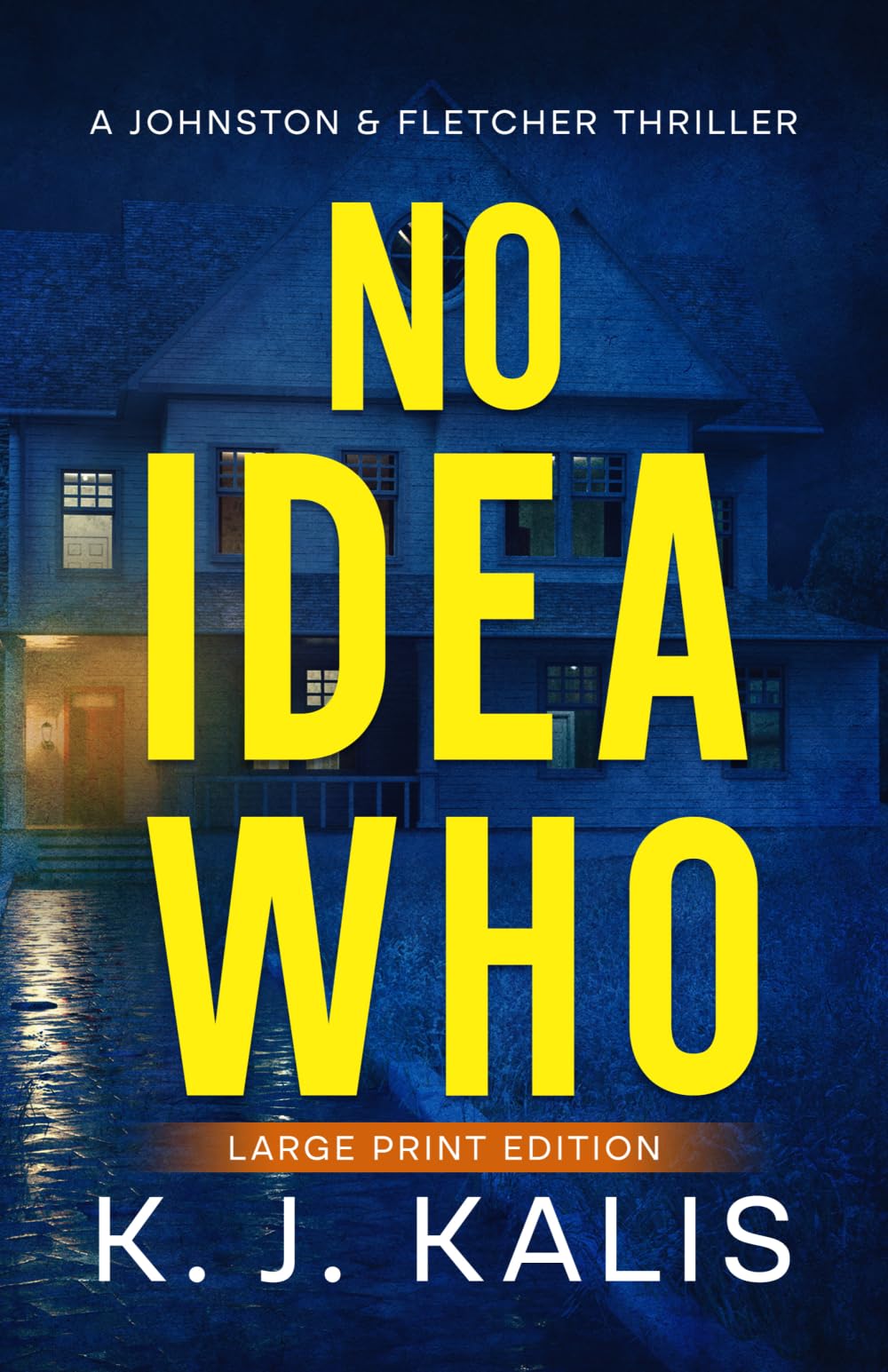 No Idea Who: A Johnston & Fletcher Thriller