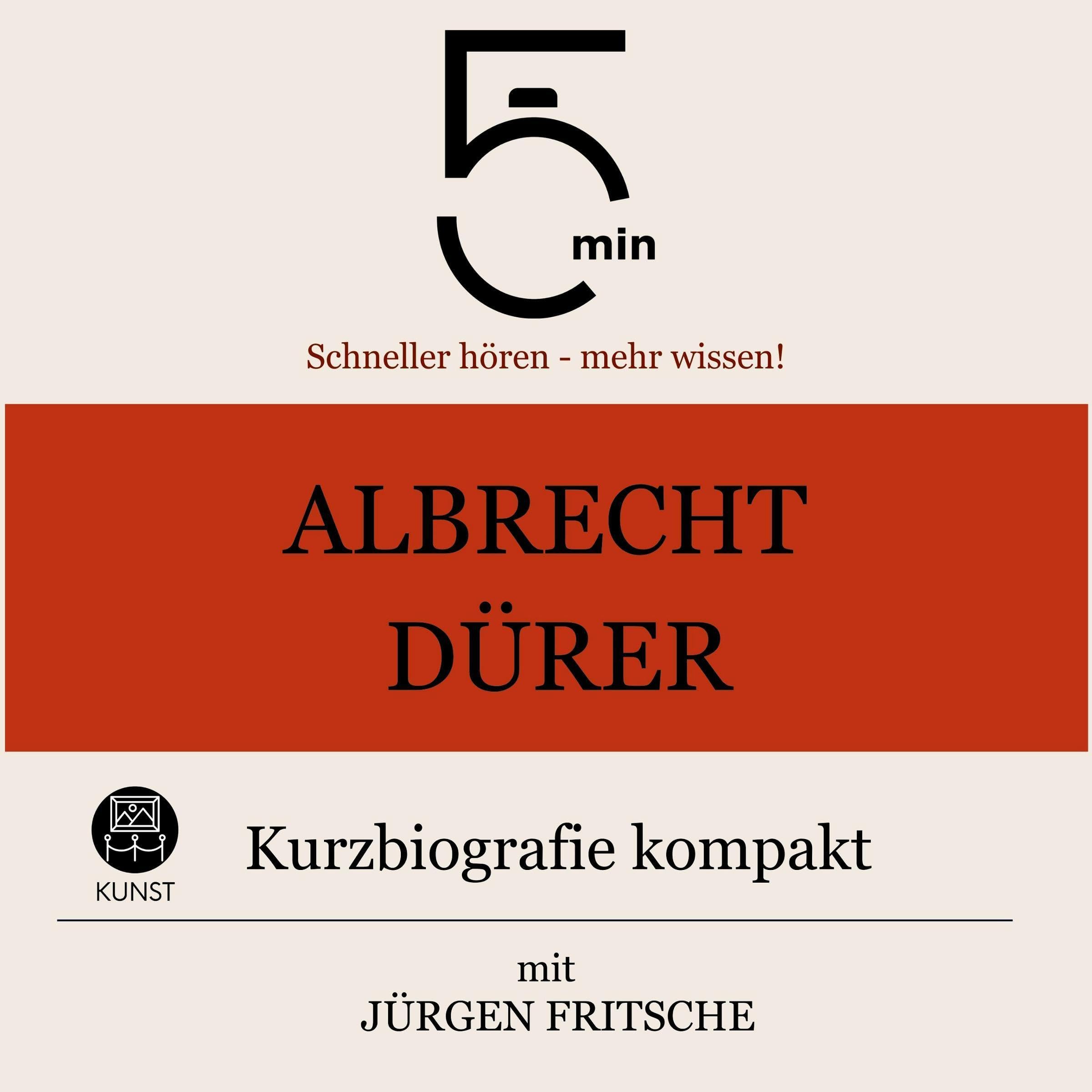 Albrecht Dürer - Kurzbiografie kompakt