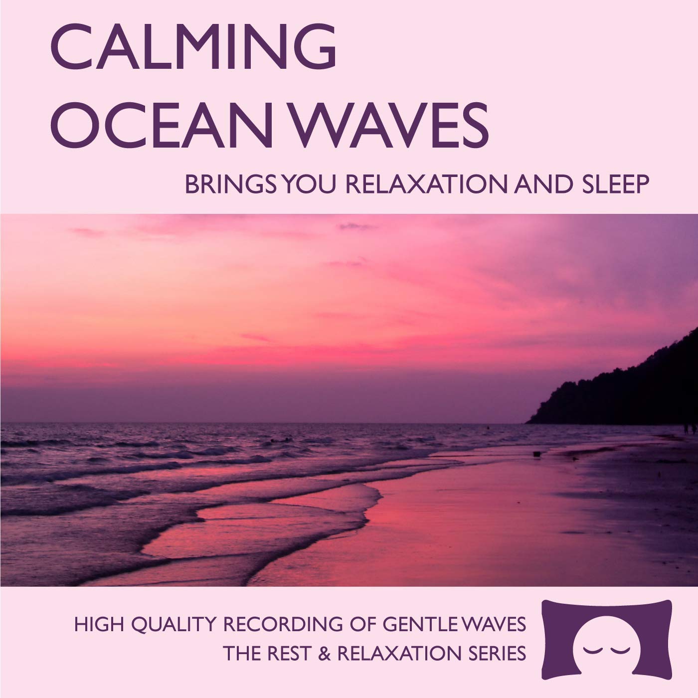 Calming Ocean Waves - Nature Sounds for Relaxation, Meditation and Sleep - Nature's Perfect White Noise