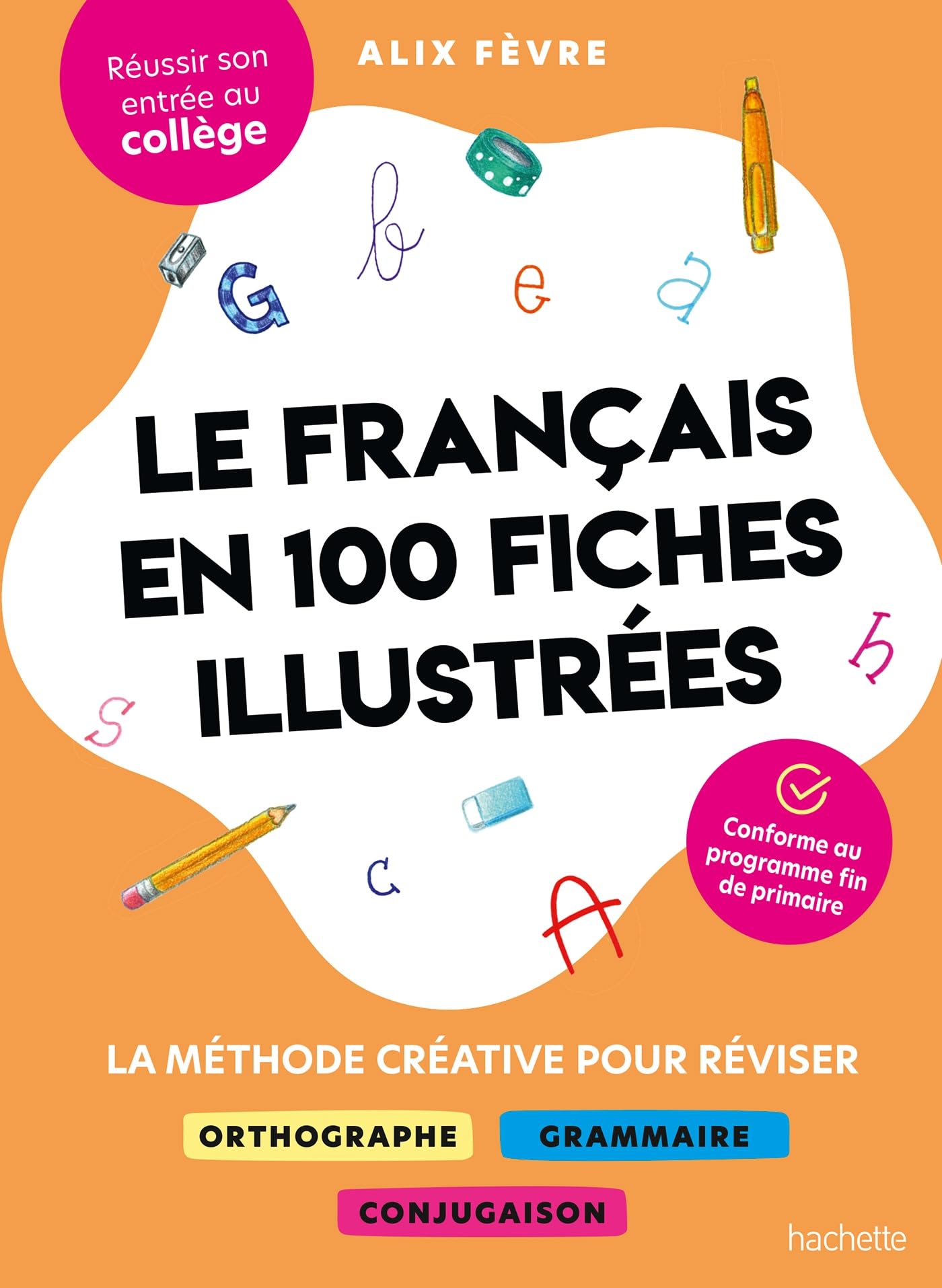 Le français en 100 fiches illustrées: La méthode créative pour réviser