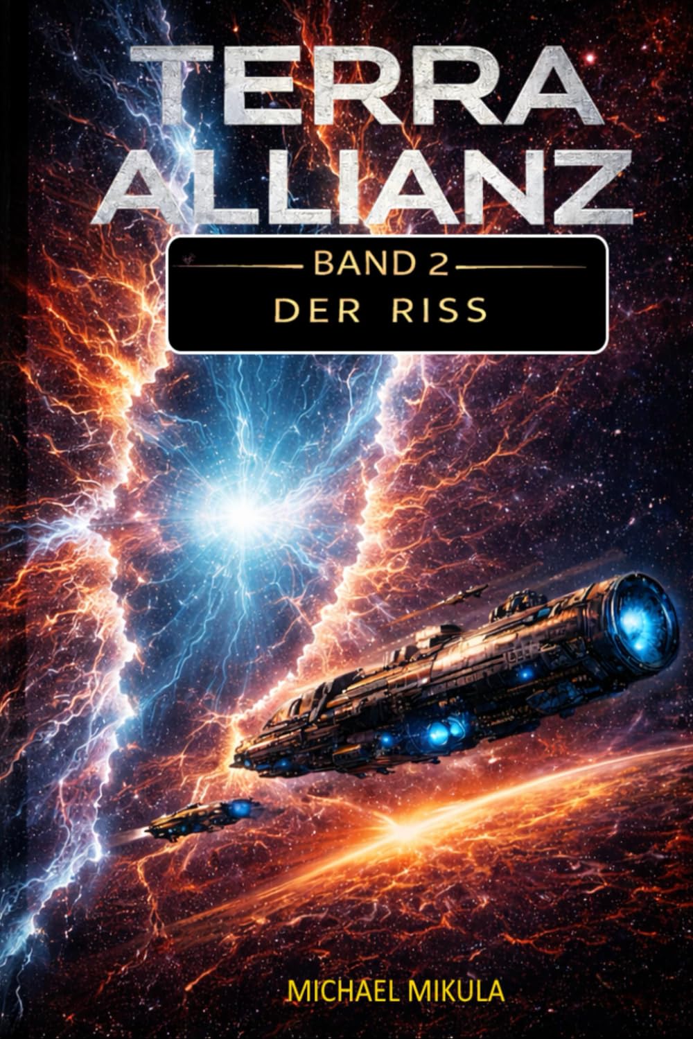 Terra Allianz: Band 2 – Der Riss