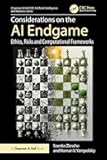 Considerations on the AI Endgame (Chapman & Hall/CRC Artificial Intelligence and Robotics Series)