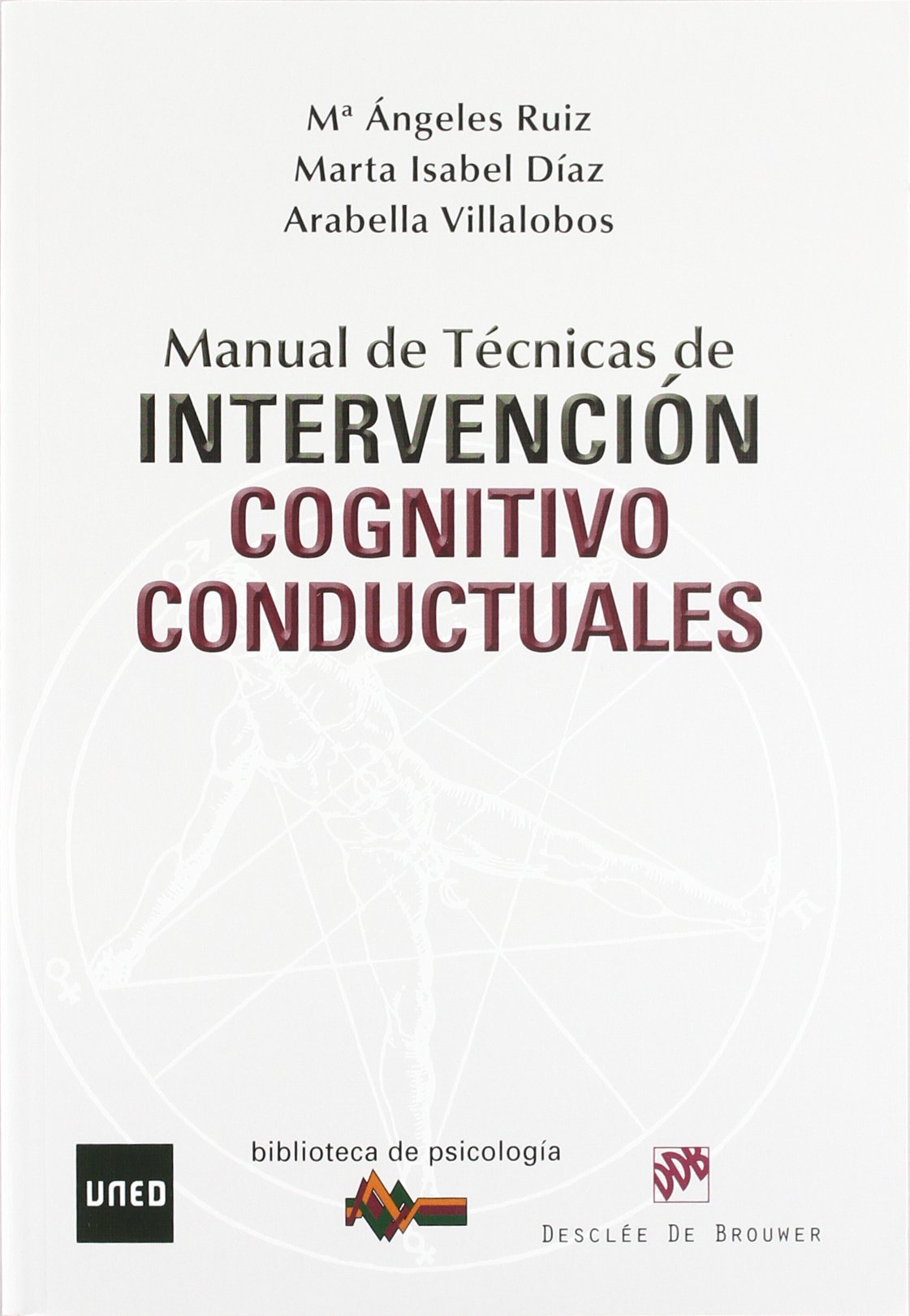 Manual de técnicas de intervención cognitivo-conductuales: 170 (Biblioteca de Psicología)
