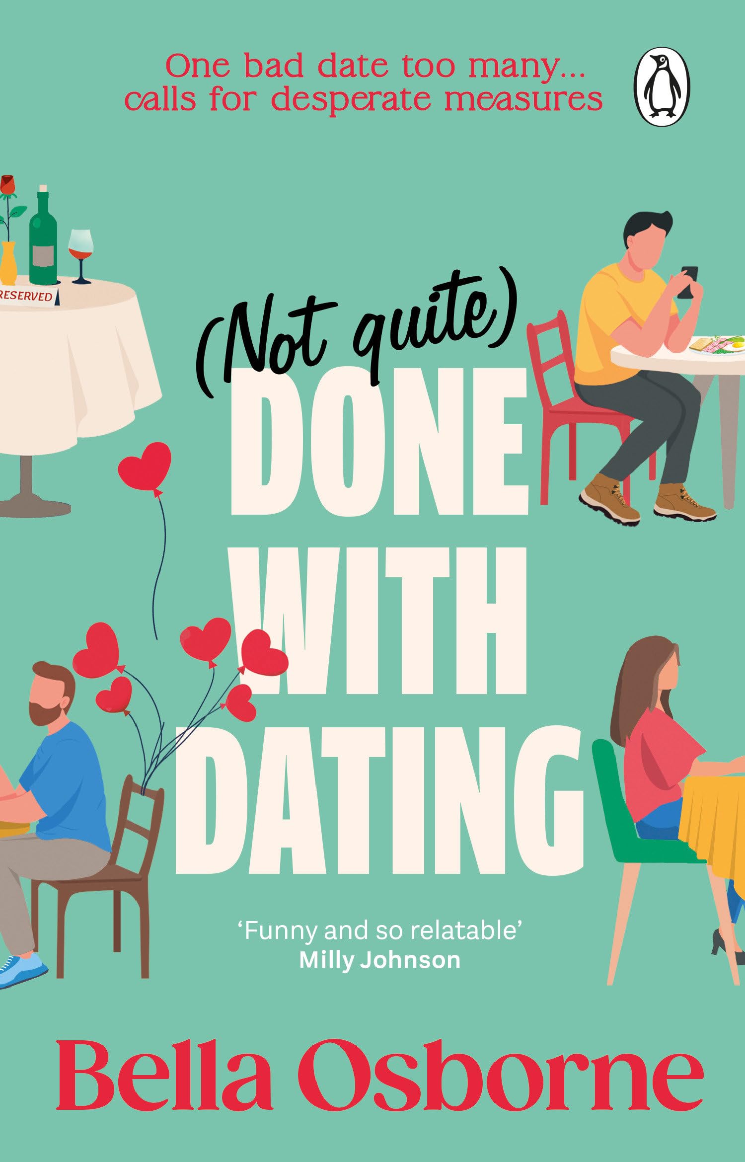 Not Quite Done with Dating: The hilarious, uplifting and feel-good new romcom from the bestselling author