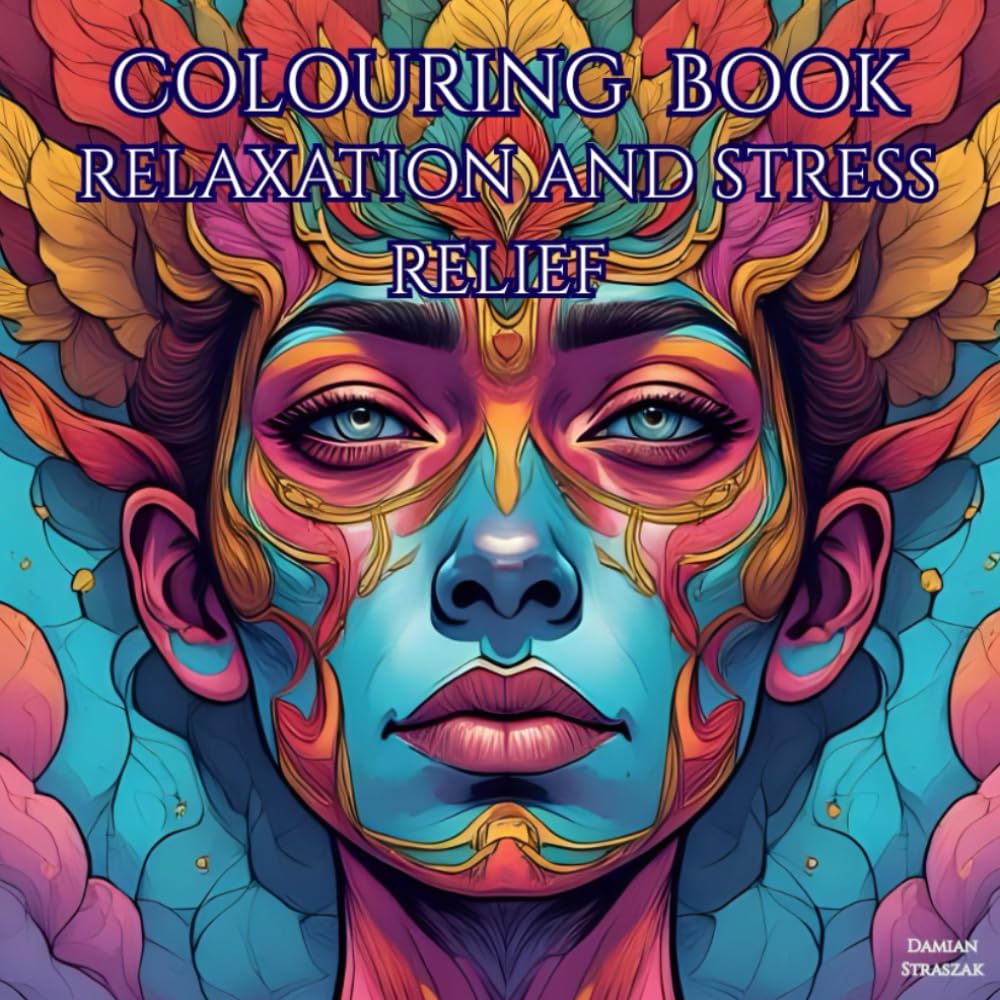 Colouring book for adults: Relaxation and stress relief