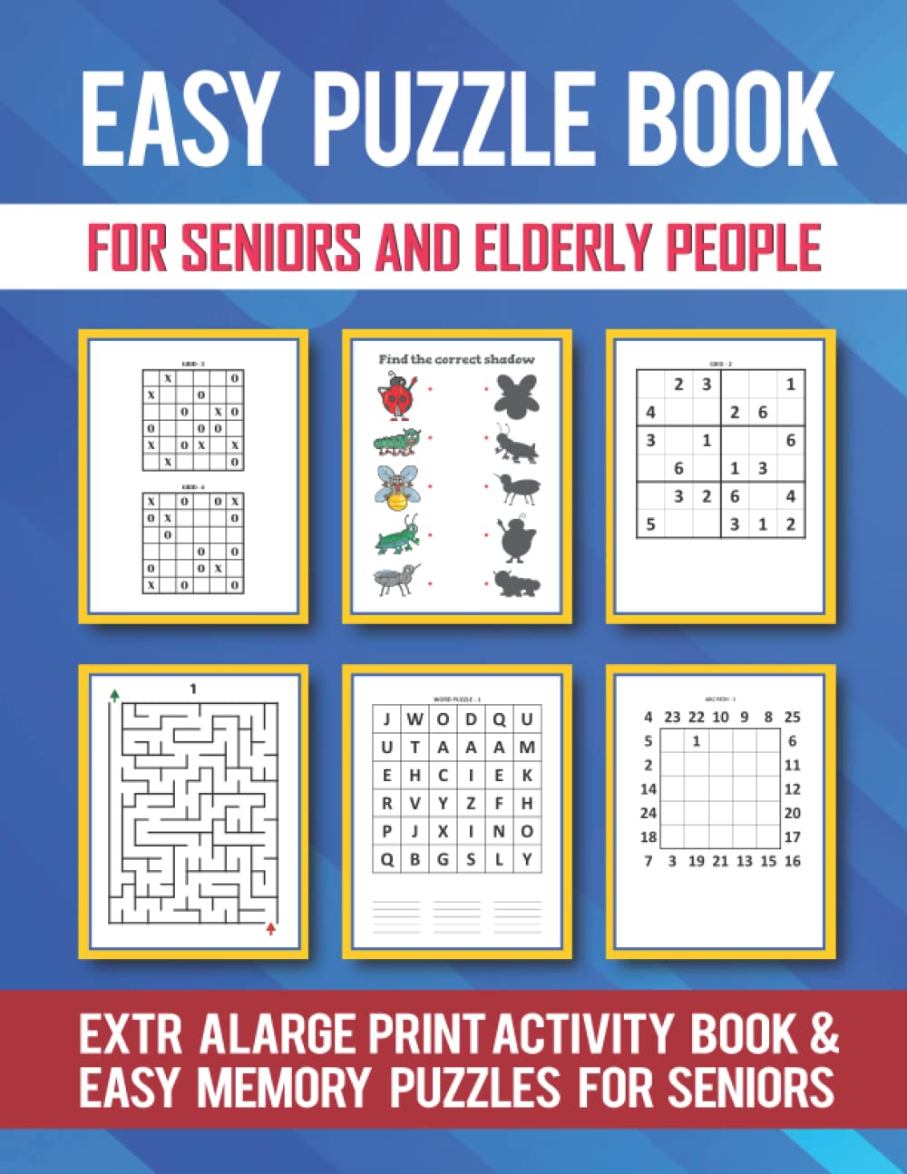 Easy puzzle book for seniors and elderly people: Colossal Extra Large Print Activity Book & Easy Memory Puzzles for Seniors / Mixed Puzzle Book For Adults / Variety Puzzle Book For Adults