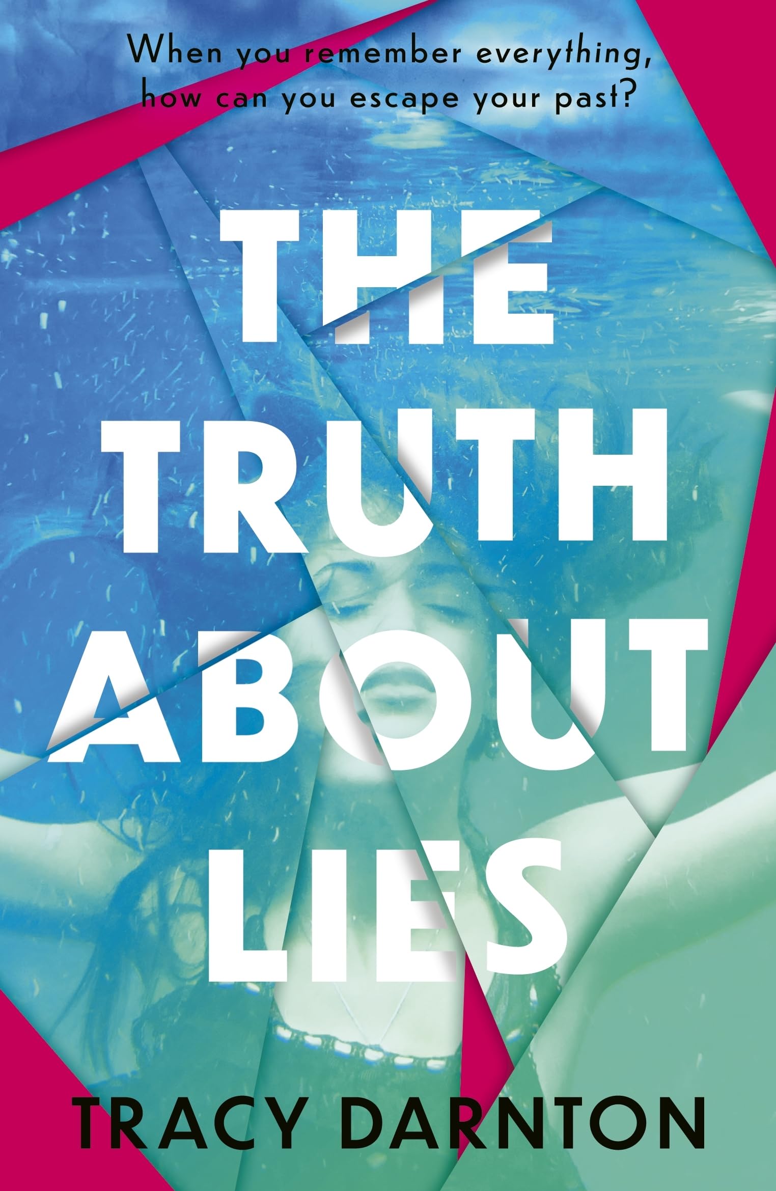 The Truth About Lies by Tracy Darnton - 9781847159489
