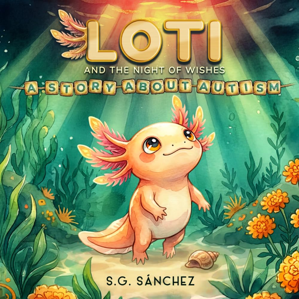 Loti and The Night of Wishes: A Story About Autism