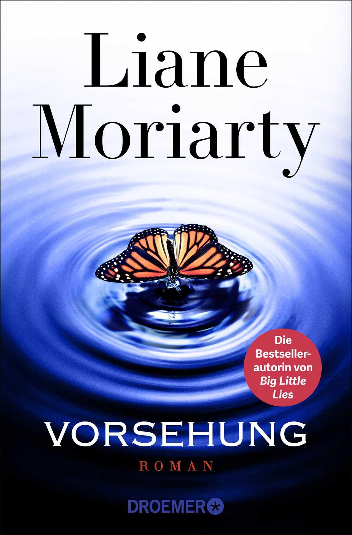 Vorsehung: Roman | Der mit Spannung erwartete neue Roman der internationalen Bestsellerautorin von "Big Little Lies" - ein New York Times-Bestseller