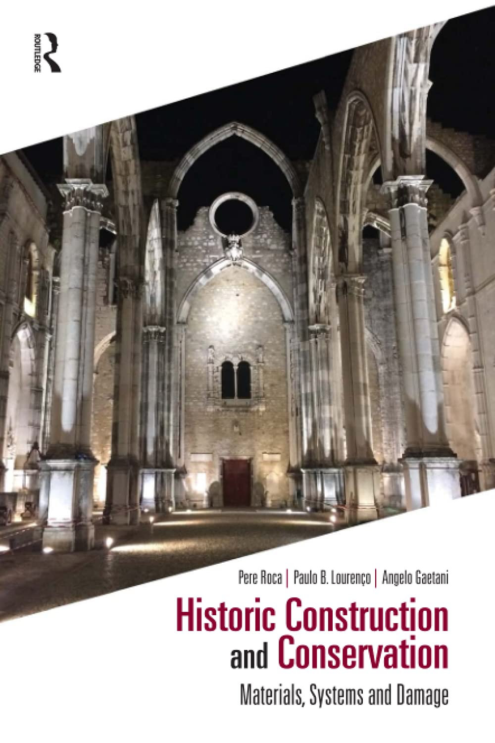 Historic Construction and Conservation: Materials, Systems and Damage