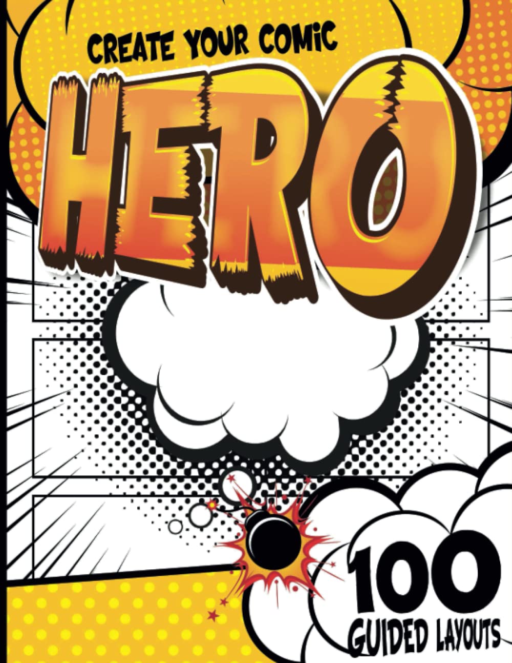 Blank Comic: Comics For Four-Year-Olds To Practice Writing And Drawing, Featuring Panels And Speech Bubbles To Aid The Writing And Sketching