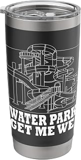 Water Parks Get Me Wet Slide Adventure Stainless Steel Insulated Tumbler