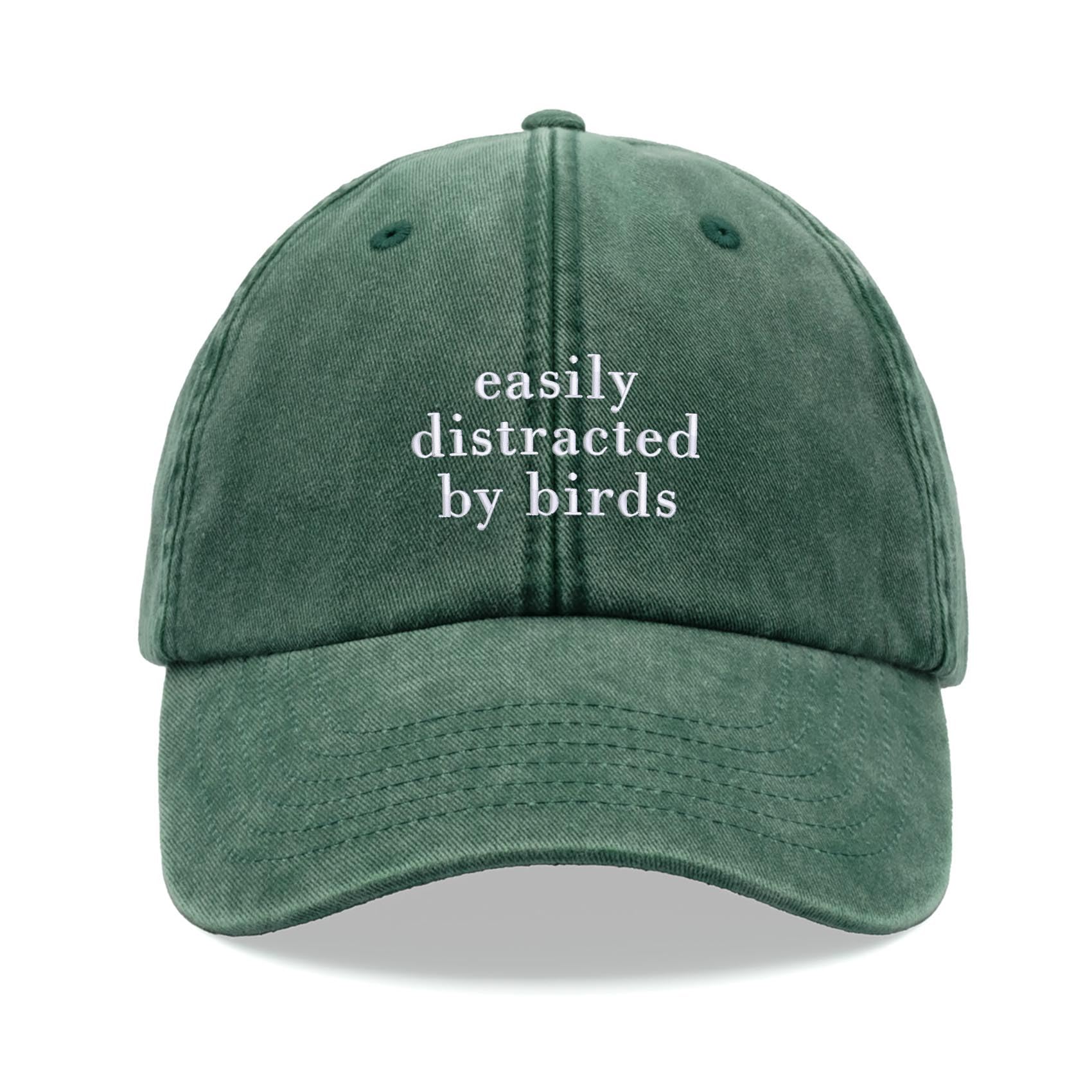 Cap Base Unisex Bottle Green Easily Distracted By Birds Baseball Cap Vintage Washed Dad Hat Adjustable