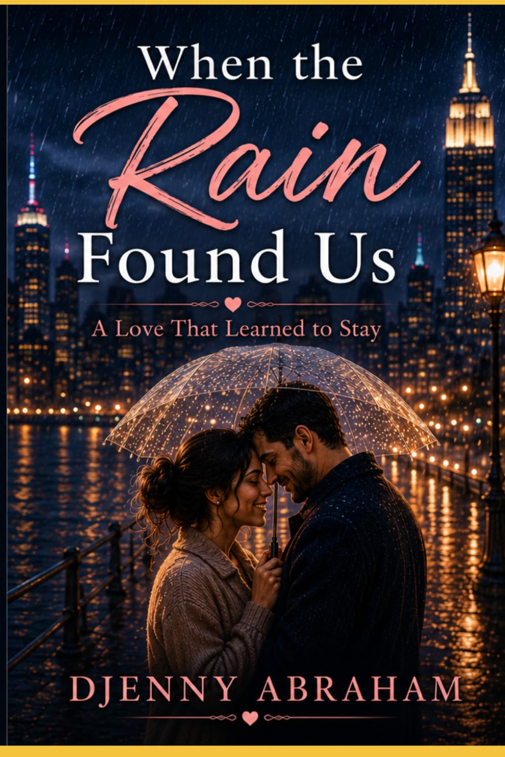 When the Rain Found Us: A Love That Learned to Stay