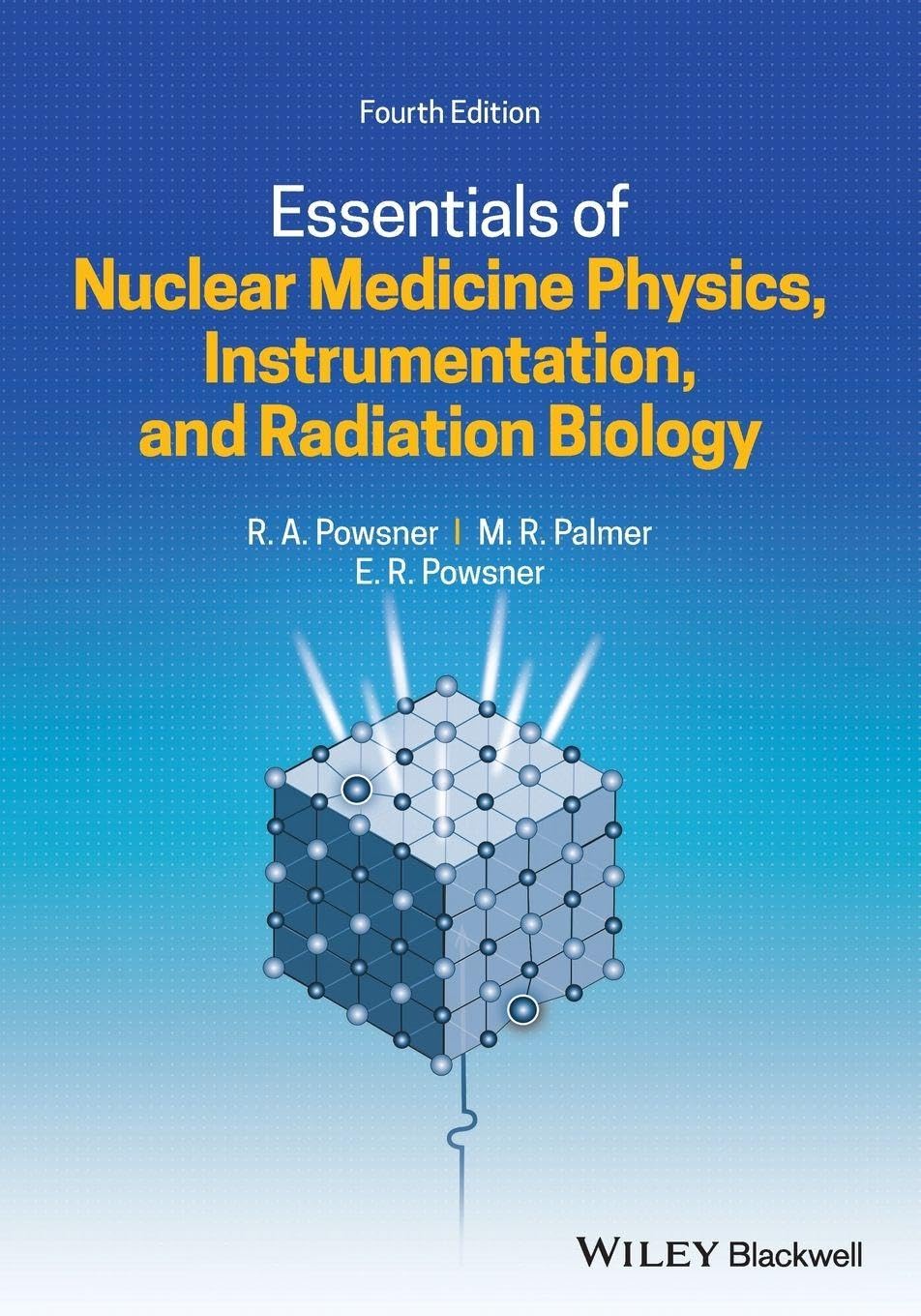 Essentials of Nuclear Medicine Physics, Instrumentation, and Radiation Biology …