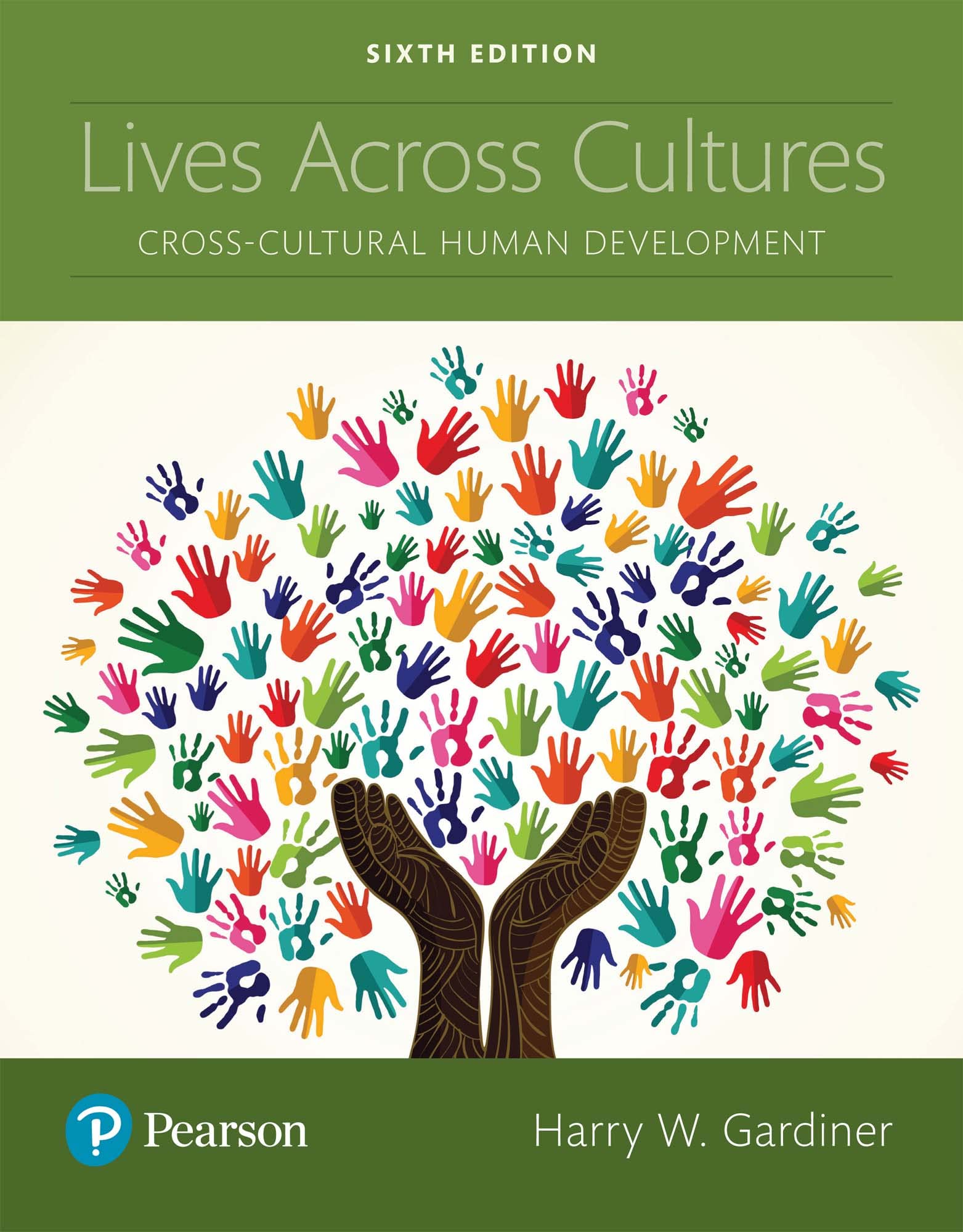 Lives Across Cultures: Cross-Cultural Human Development