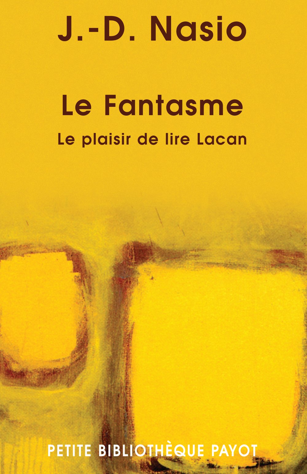 Le Fantasme: Le plaisir de lire Lacan