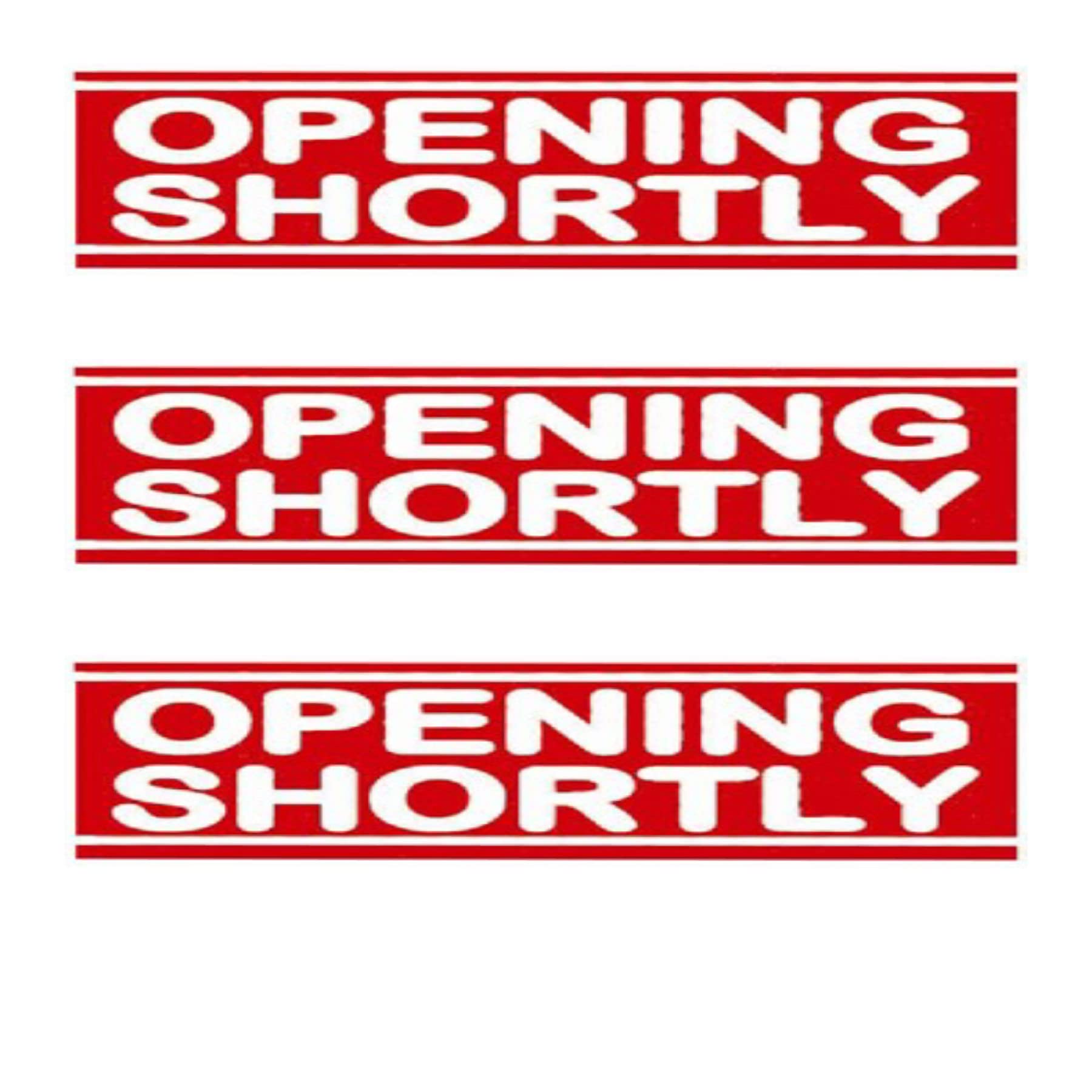 Pack OF 3. Opening Shortly SIGNAGE POSTERS FOR SHOP WAREHOUSE MARKET INDOOR POSTER BANNER ALL TYPE Size 75CM X 25CM)