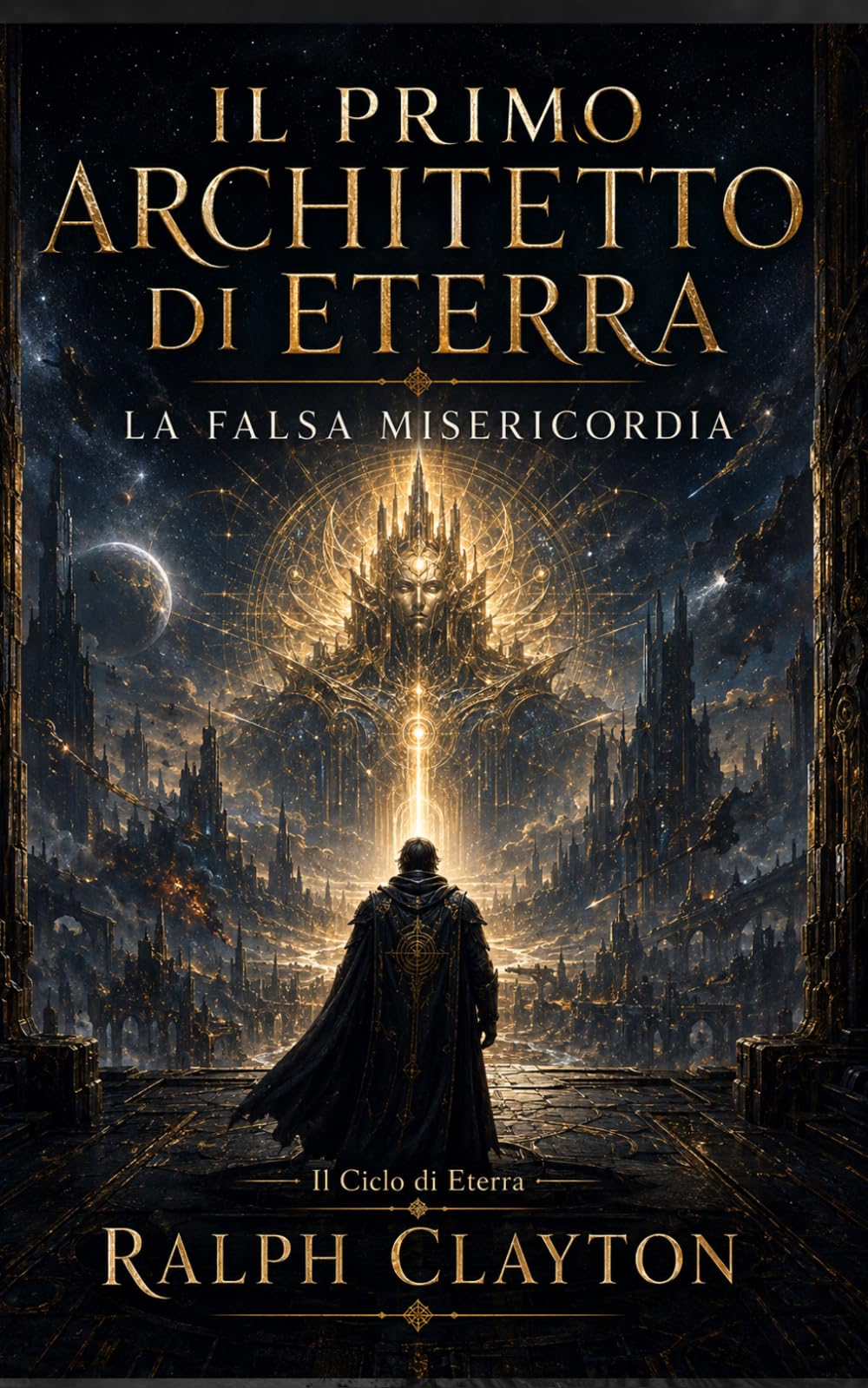 Il Primo Architetto di Eterra: La Falsa Misericordia (Il Ciclo di Eterra)