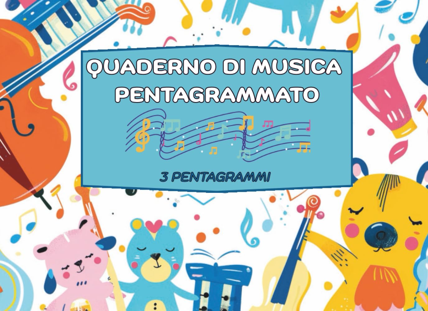 Quaderno Pentagrammato Per Bambini: Formato A5 orizzontale || 3 pentagrammi per pagina || Pentagramma grande || Adatto per Bambini