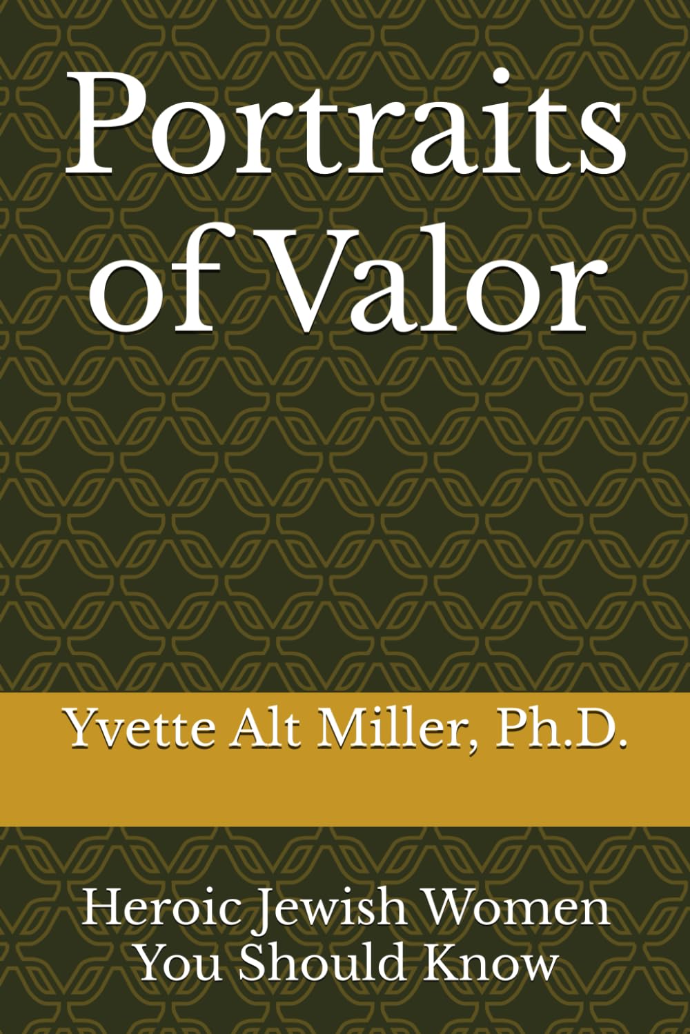 Portraits of Valor: Heroic Jewish Women You Should Know