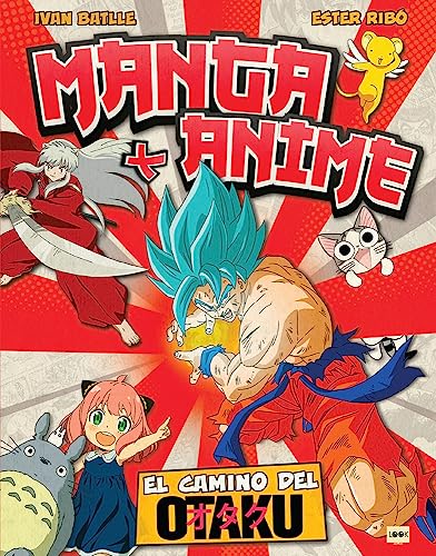 Manga + Anime: El camino del otaku (Look)