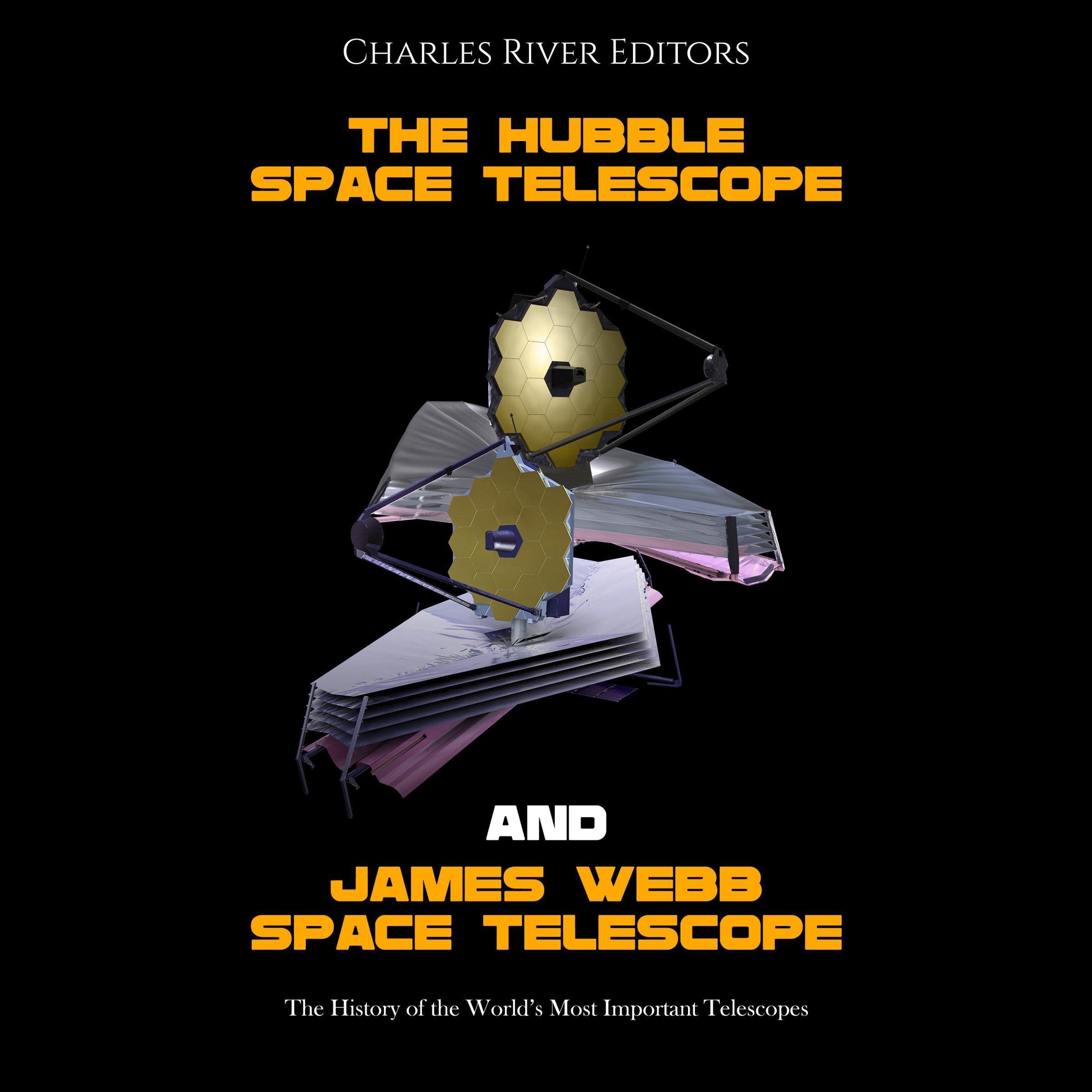 The Hubble Space Telescope and James Webb Space Telescope