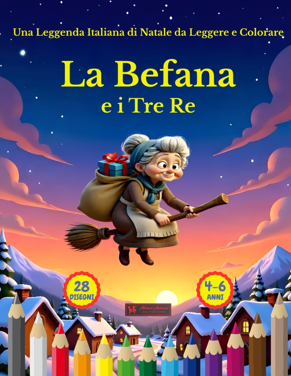 La Befana e i Tre Re: Una Leggenda Italiana di Natale da Leggere e Colorare