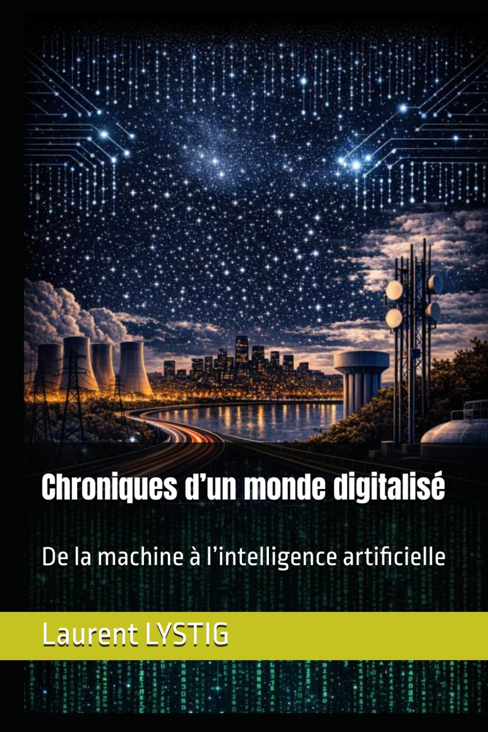 Chroniques d’un monde digitalisé: De la machine à l’intelligence artificielle
