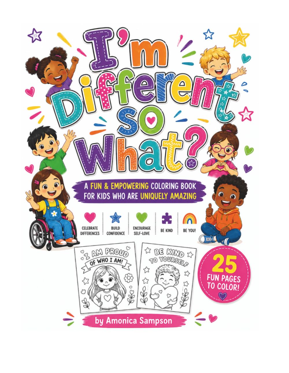 I’m Different, So What?: A Fun and Empowering Coloring