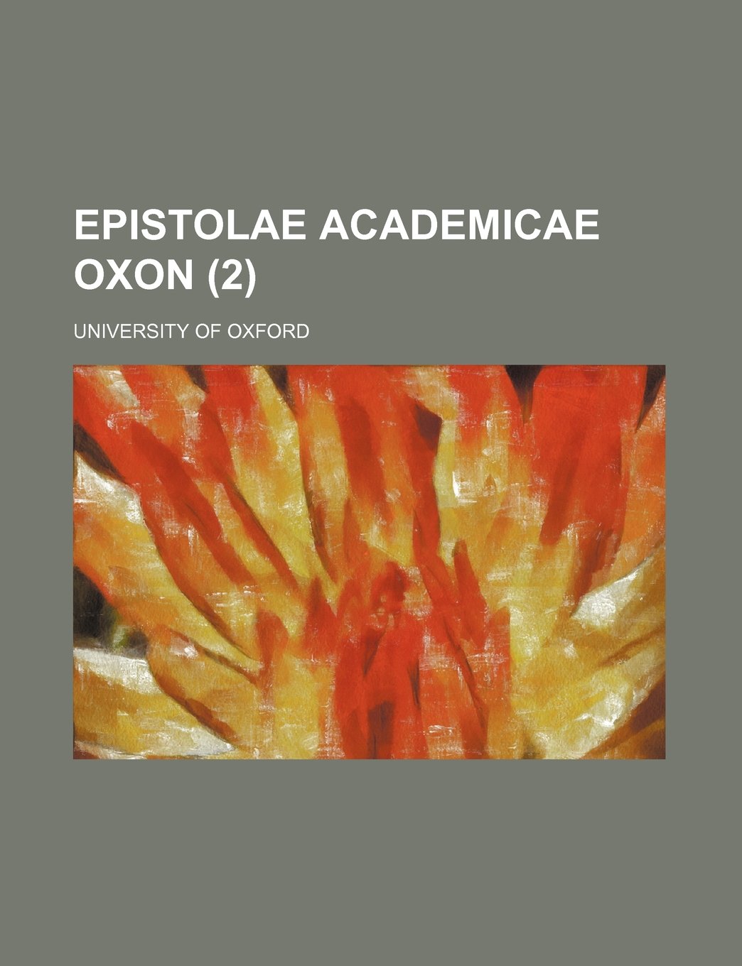 Epistolae Academicae Oxon (2)