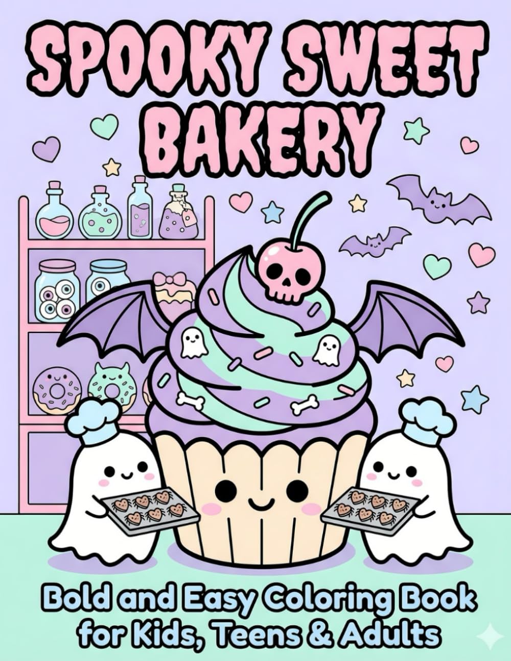 Spooky Sweet Bakery: Bold and Easy Coloring Book for Kids with Kawaii Cupcakes, Ghostly Donuts & Cute Monster Treats - A Haunted Valentine Adventure (TinyJoy Kids Valentine Collection)