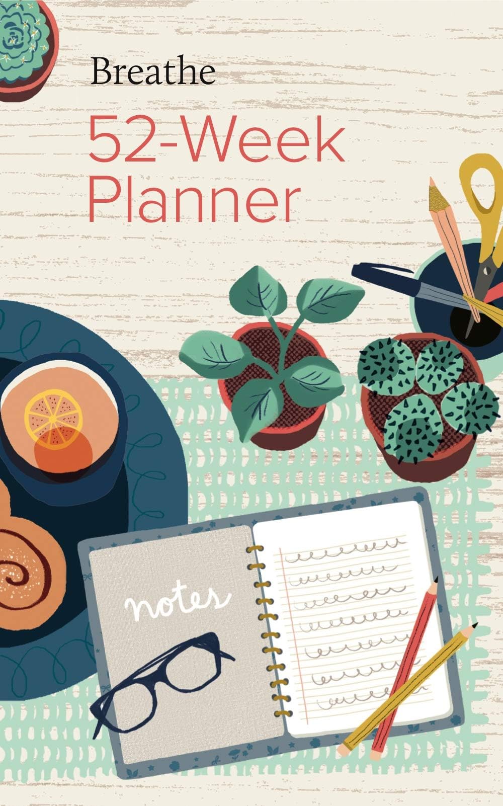 Breathe 52-Week Planner (Breathe Magazine Journals) Paperback – Notebook, September 10, 2019