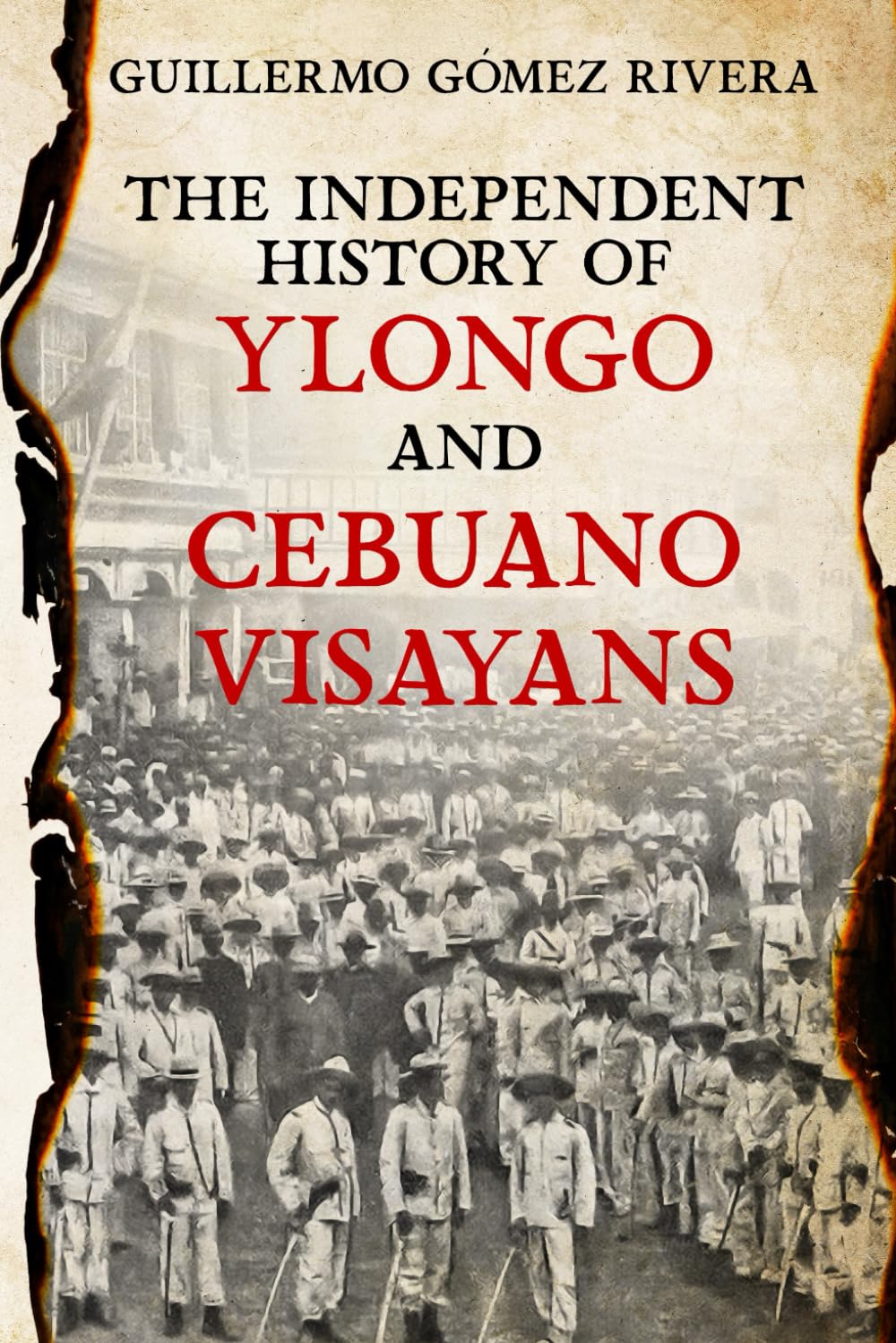 The Independent History of YLONGO and CEBUANO VISAYANS Paperback – March 27, 2023